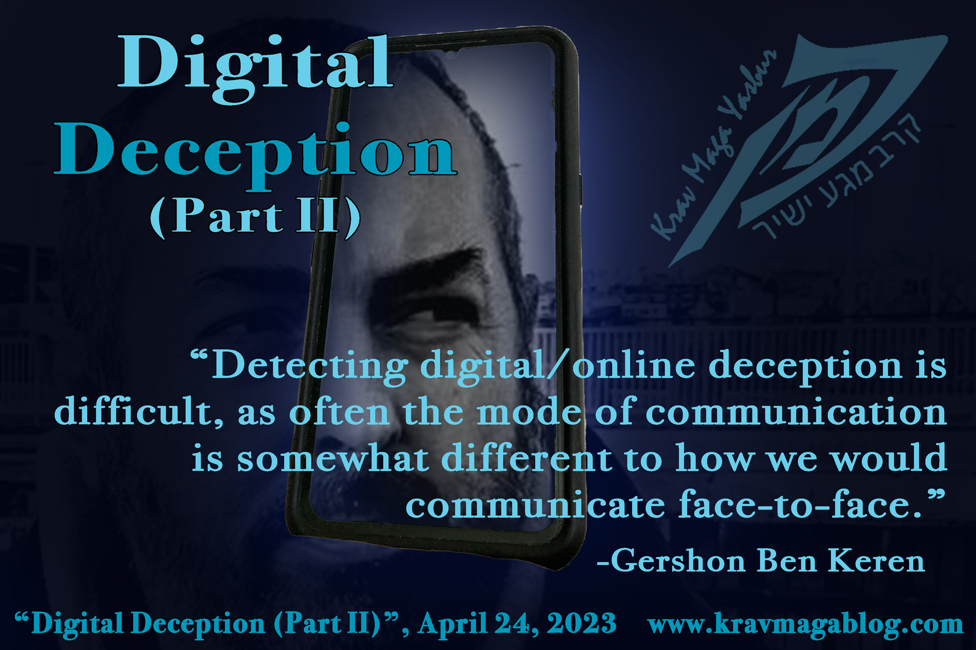 Digital Deception Part Two